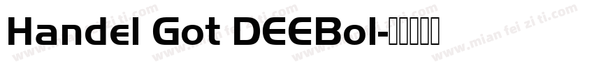 Handel Got DEEBol字体转换